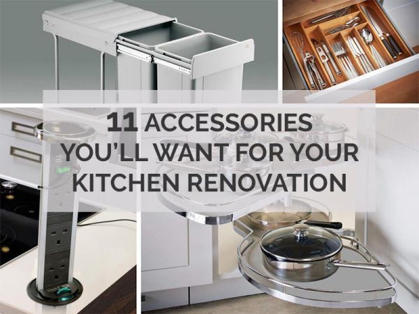 11 Accessories You’ll Want For Your Kitchen Renovation